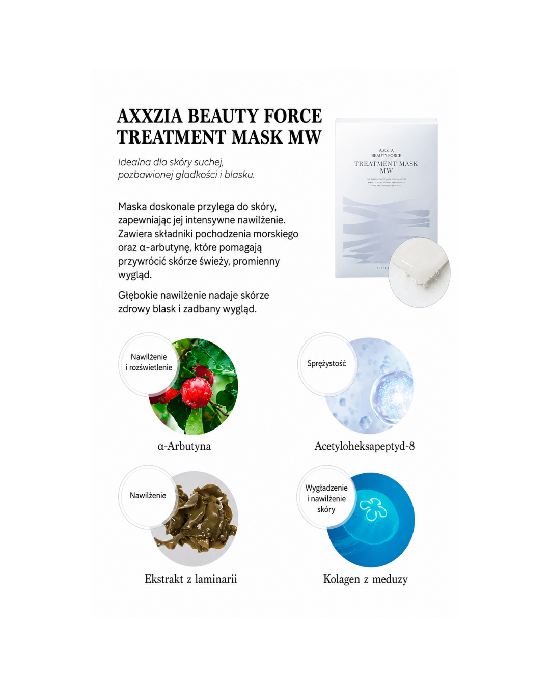 AXXZIA Beauty Force Treatment Mask MW – α-arbutyna, ekstrakt z laminarii, kolagen z meduzy, acetyloheksapeptyd-8